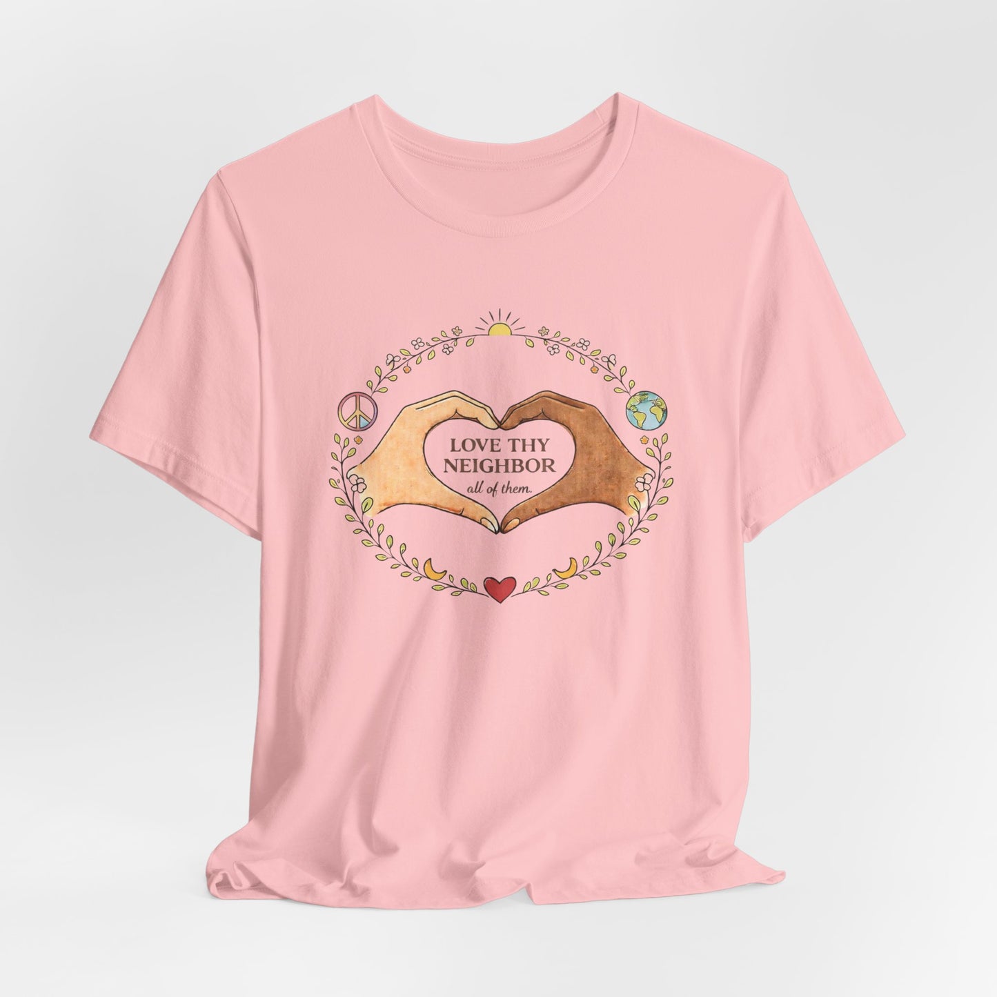 Love Thy Neighbor Graphic Tee — Peaceful Hands & Heart Faith T-Shirt